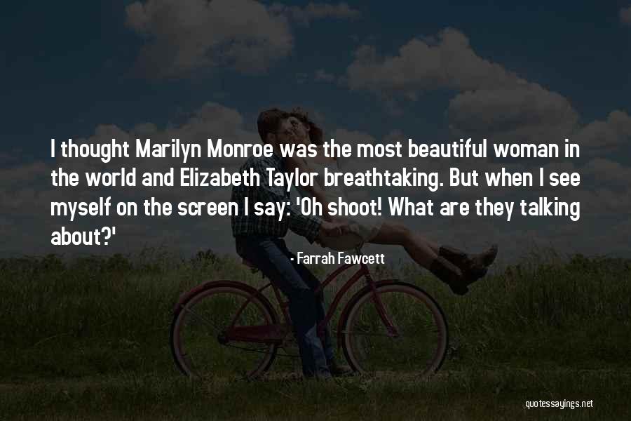 Breathtaking Quotes By Farrah Fawcett