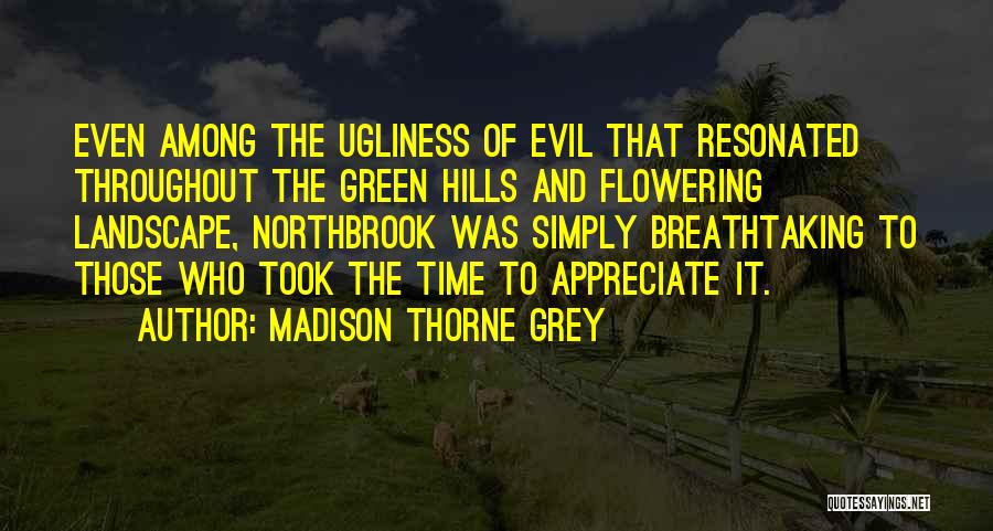 Breathtaking Quotes By Madison Thorne Grey