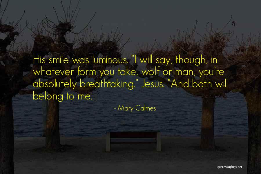 Breathtaking Quotes By Mary Calmes