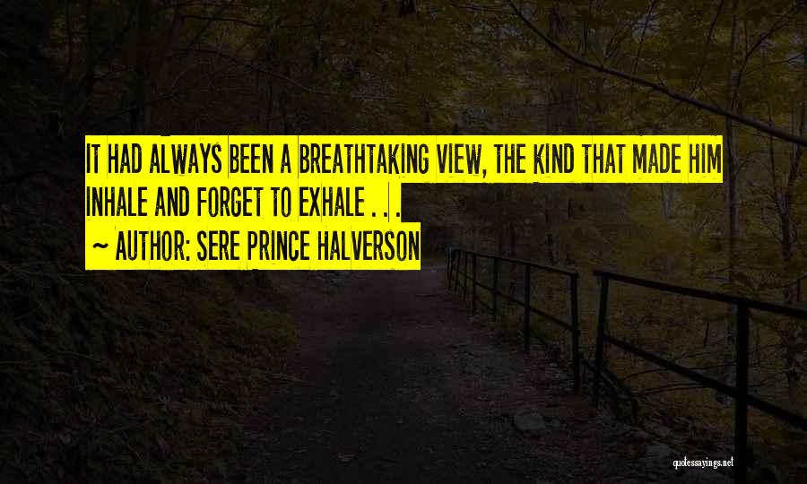 Breathtaking Quotes By Sere Prince Halverson