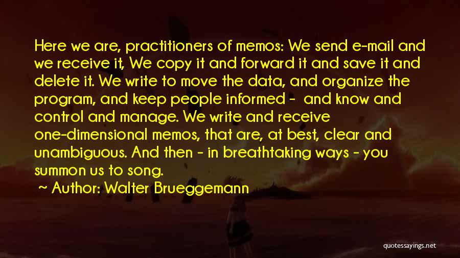 Breathtaking Quotes By Walter Brueggemann