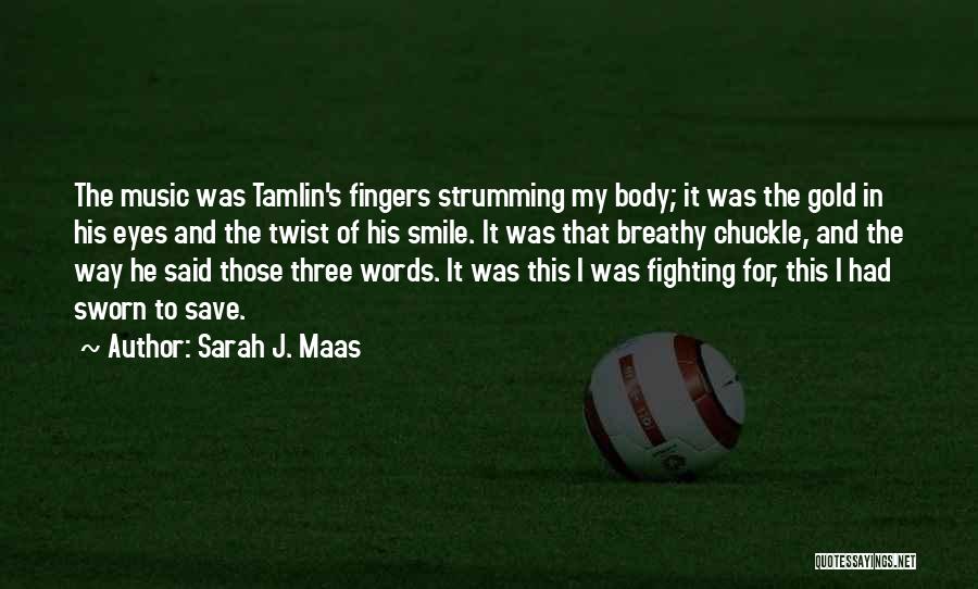 Breathy Quotes By Sarah J. Maas