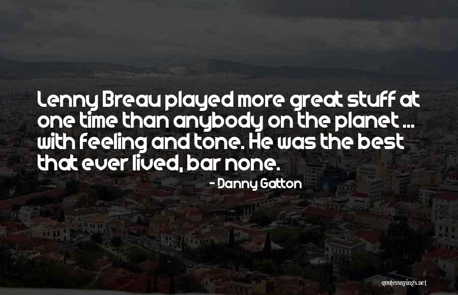 Breau Quotes By Danny Gatton Breau Quotes By Danny Gatton