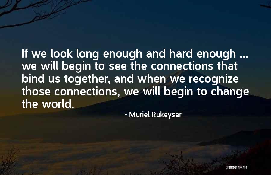 Breau Quotes By Muriel Rukeyser Breau Quotes By Muriel Rukeyser