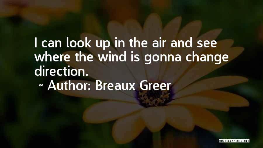 Breaux Greer Quotes 157067