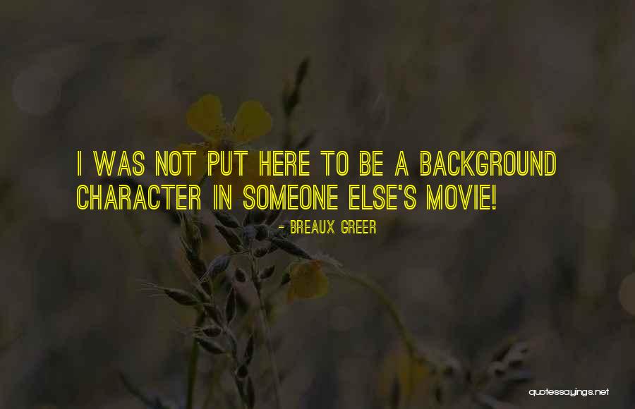 Breaux Greer Quotes 2018446 Breaux Greer Quotes 2018446