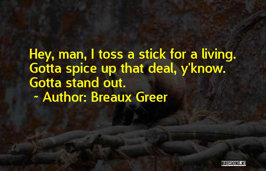 Breaux Greer Quotes 544790