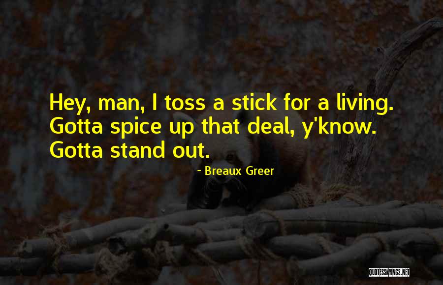 Breaux Greer Quotes 544790