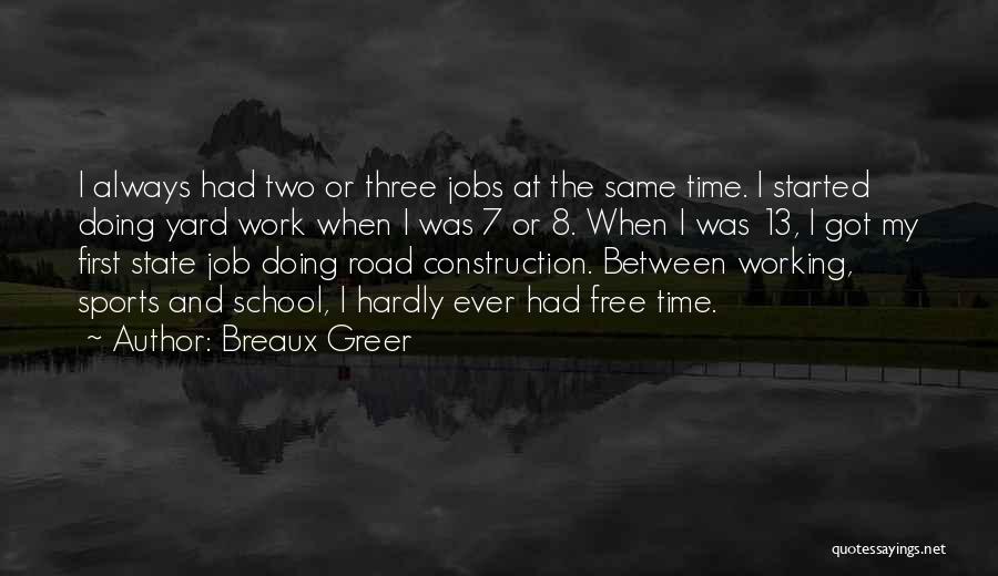 Breaux Greer Quotes 549437