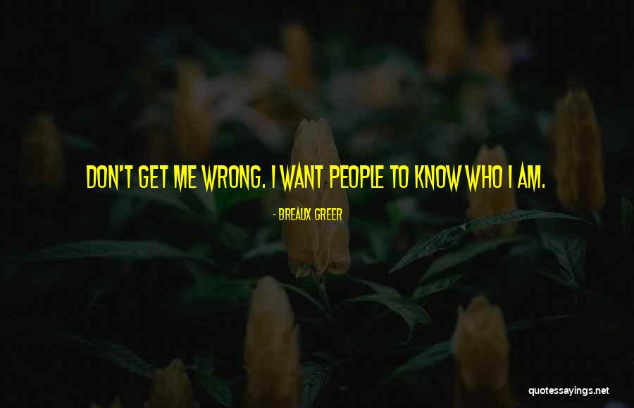 Breaux Quotes By Breaux Greer Breaux Quotes By Breaux Greer