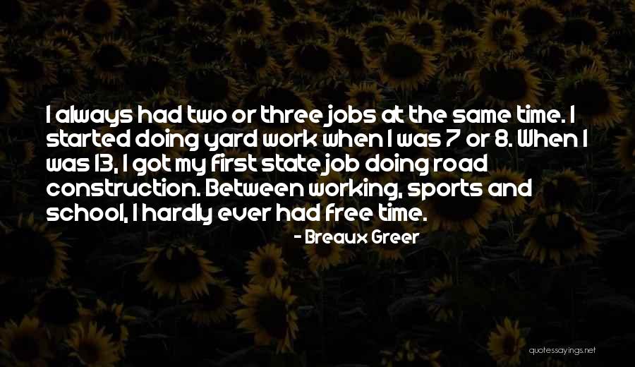 Breaux Quotes By Breaux Greer Breaux Quotes By Breaux Greer