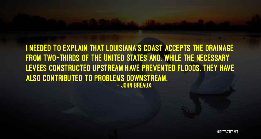 Breaux Quotes By John Breaux Breaux Quotes By John Breaux