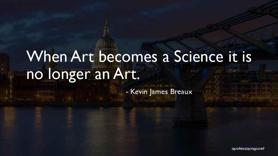 Breaux Quotes By Kevin James Breaux Breaux Quotes By Kevin James Breaux