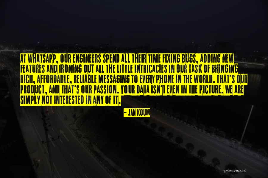 Breccan Odonnell Quotes By Jan Koum Breccan Odonnell Quotes By Jan Koum