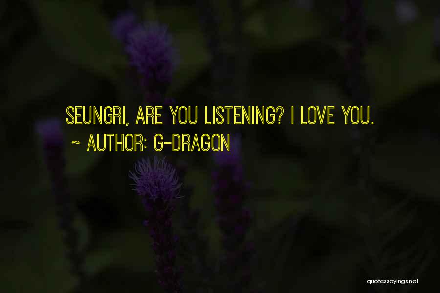 Brechner Brett Quotes By G-Dragon