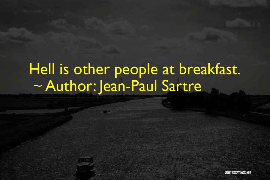 Brechner Brett Quotes By Jean-Paul Sartre