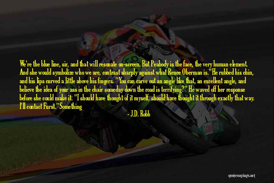 Brechner Plush Quotes By J.D. Robb
