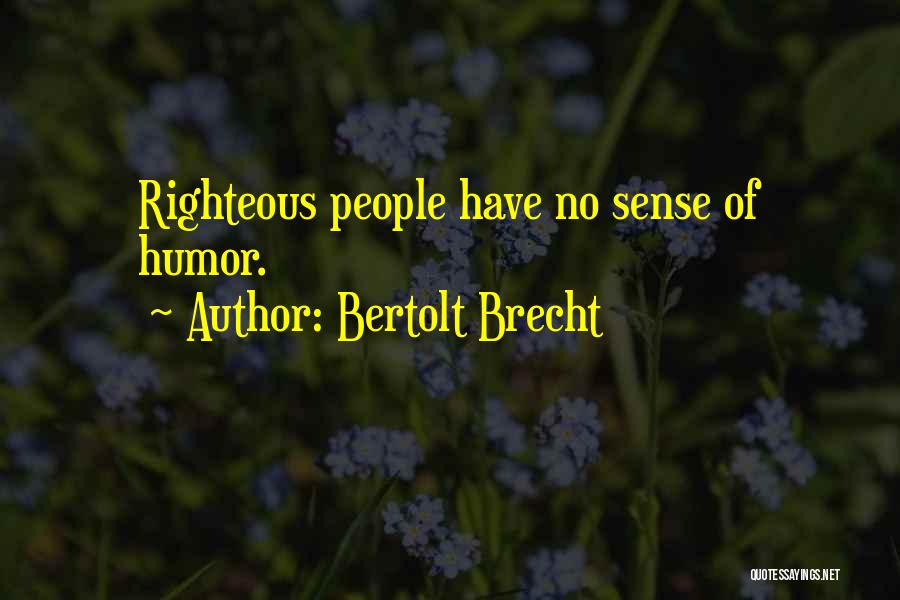 Brecht Quotes By Bertolt Brecht