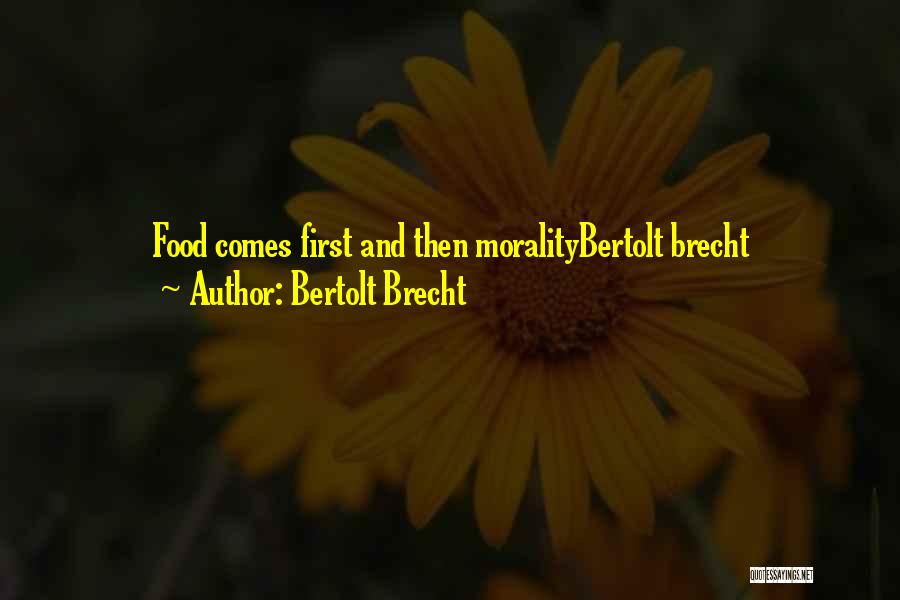 Brecht Quotes By Bertolt Brecht