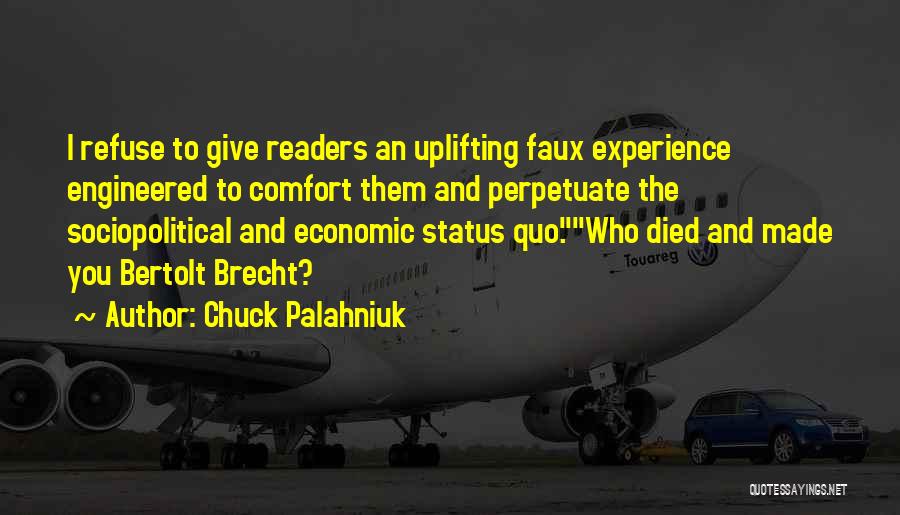 Brecht Quotes By Chuck Palahniuk