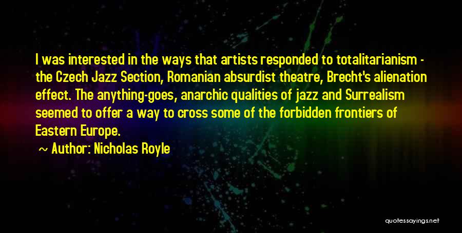 Brecht Theatre Quotes By Nicholas Royle