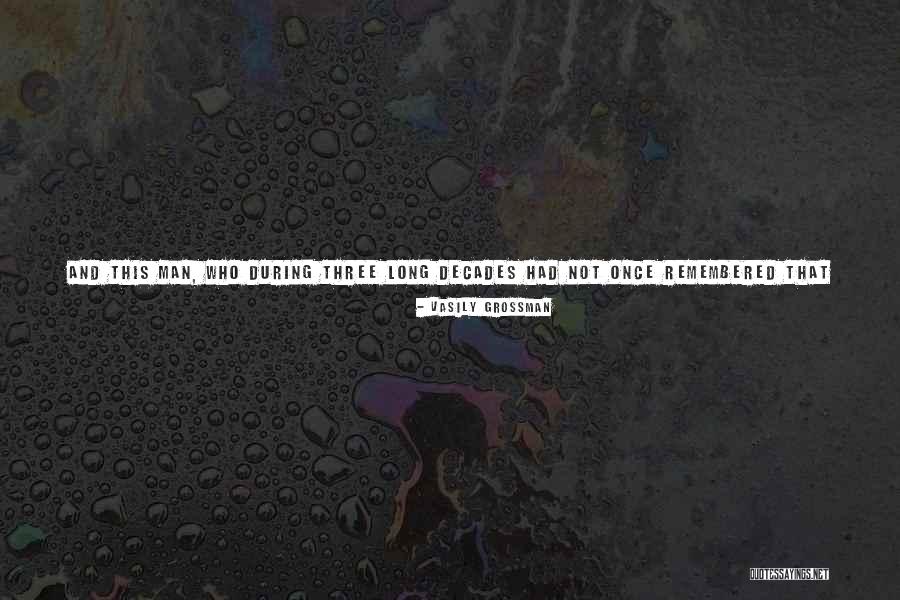 Brechtje Leiden Quotes By Vasily Grossman