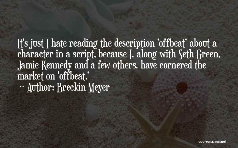 Breckin Meyer Quotes 190350