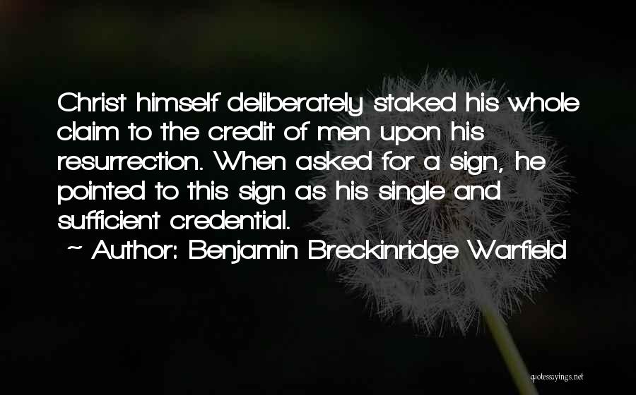 Breckinridge Quotes By Benjamin Breckinridge Warfield