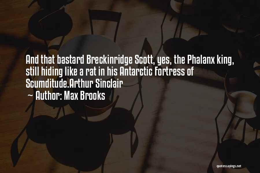 Breckinridge Quotes By Max Brooks