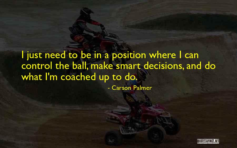 Brecknell Ps150 Quotes By Carson Palmer Brecknell Ps150 Quotes By Carson Palmer