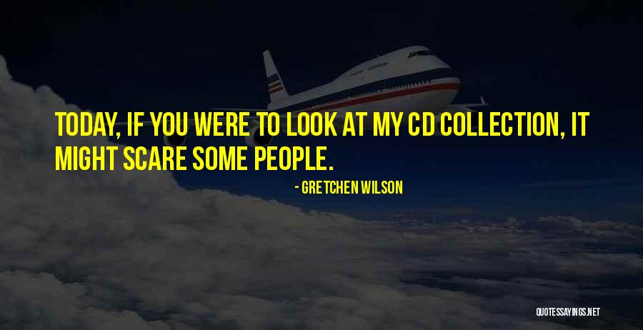 Brecks Quotes By Gretchen Wilson Brecks Quotes By Gretchen Wilson
