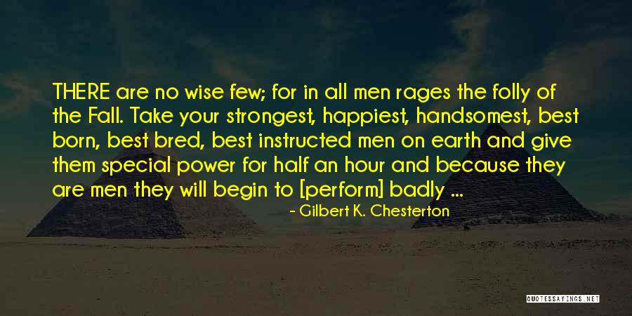 Bred For Quotes By Gilbert K. Chesterton Bred For Quotes By Gilbert K. Chesterton