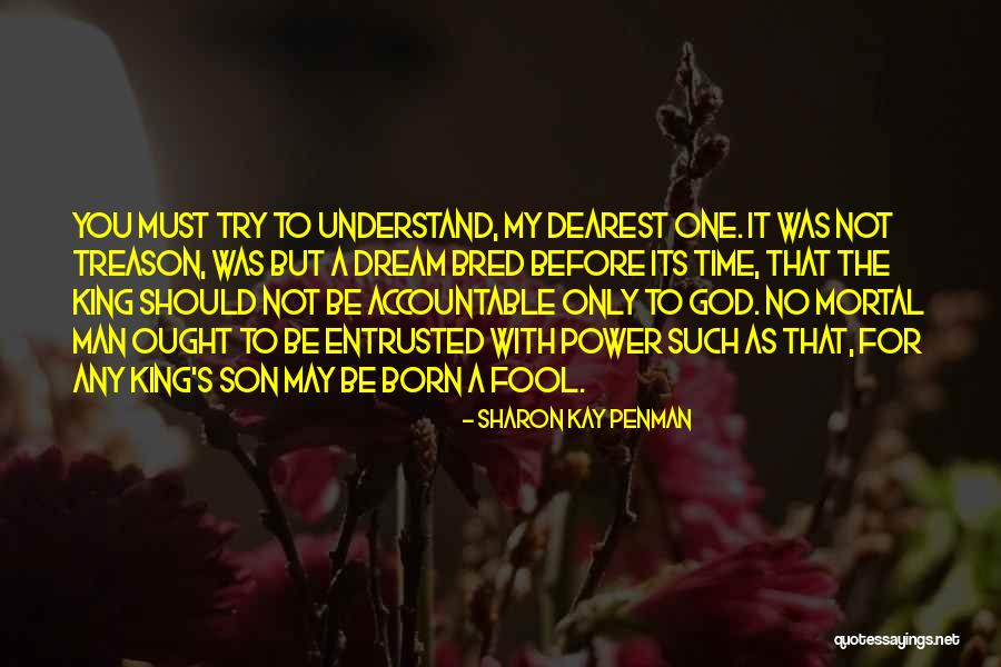 Bred For Quotes By Sharon Kay Penman Bred For Quotes By Sharon Kay Penman
