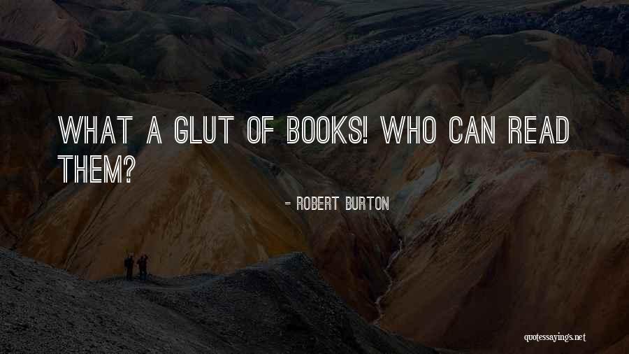 Bredehoeft Millworks Quotes By Robert Burton Bredehoeft Millworks Quotes By Robert Burton