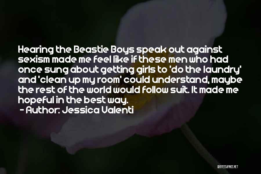 Brederode Koers Quotes By Jessica Valenti