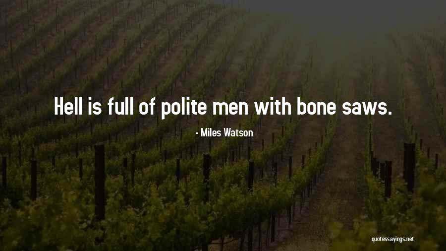 Bredow Weert Quotes By Miles Watson Bredow Weert Quotes By Miles Watson