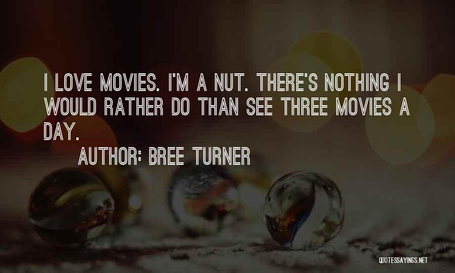 Bree Turner Quotes 1983568
