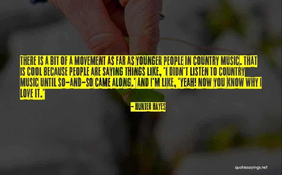 Breeana Tate Quotes By Hunter Hayes Breeana Tate Quotes By Hunter Hayes