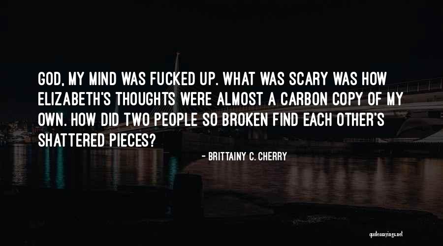 Breeana Walker Quotes By Brittainy C. Cherry Breeana Walker Quotes By Brittainy C. Cherry