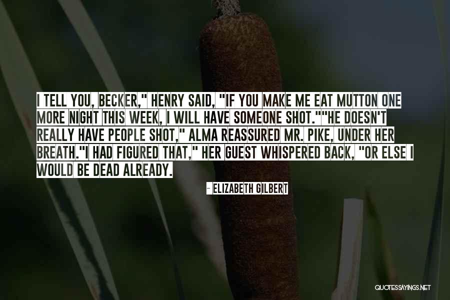 Breeden Rv Quotes By Elizabeth Gilbert Breeden Rv Quotes By Elizabeth Gilbert