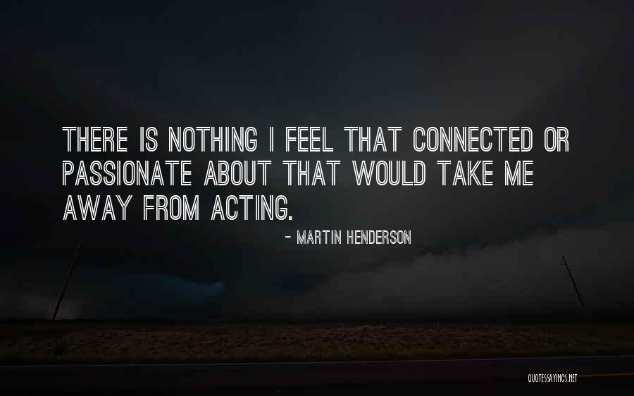 Breedest Quotes By Martin Henderson Breedest Quotes By Martin Henderson