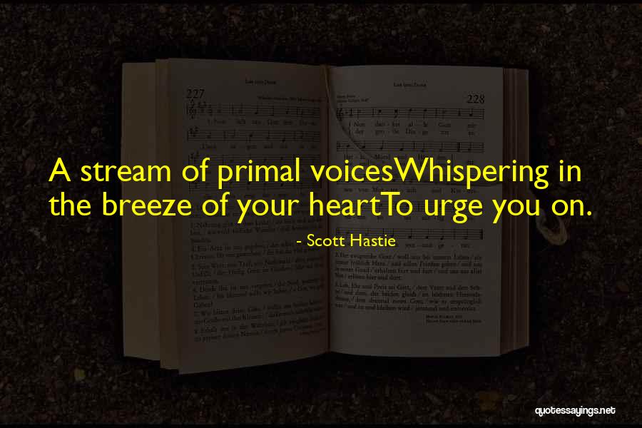 Breeze Quotes Quotes By Scott Hastie Breeze Quotes Quotes By Scott Hastie