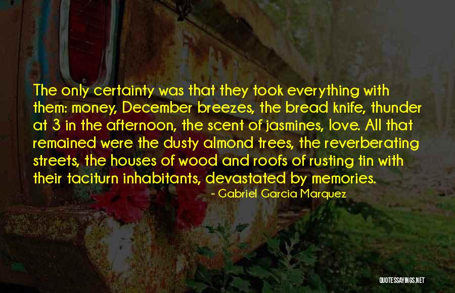 Breezes Quotes By Gabriel Garcia Marquez Breezes Quotes By Gabriel Garcia Marquez