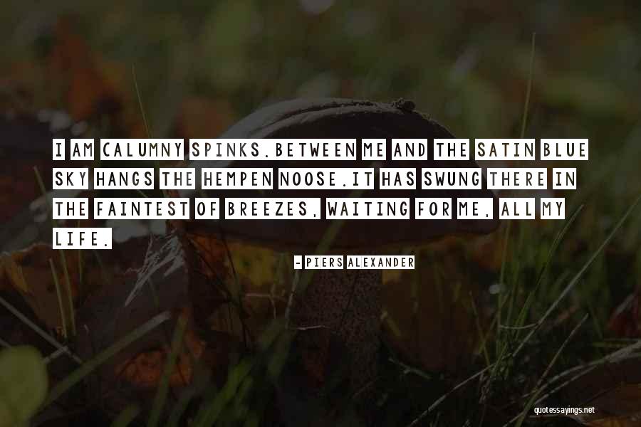 Breezes Quotes By Piers Alexander Breezes Quotes By Piers Alexander