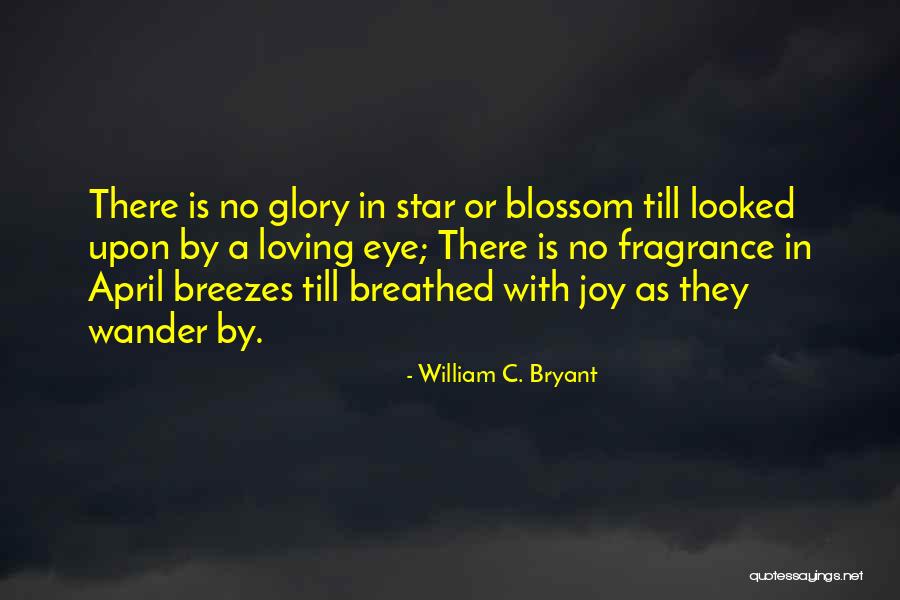 Breezes Quotes By William C. Bryant Breezes Quotes By William C. Bryant