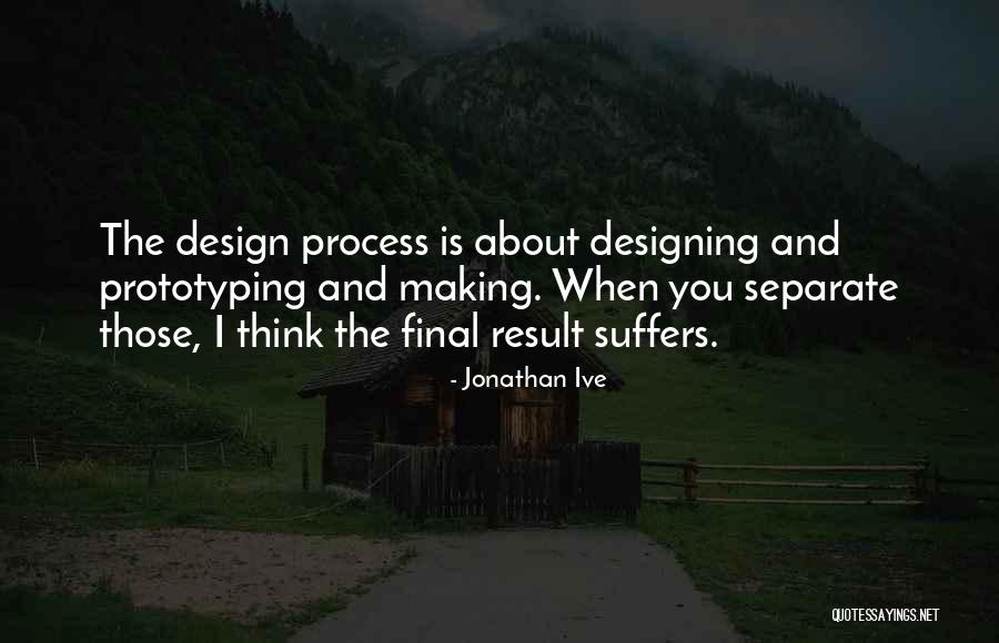 Breheny Decatur Quotes By Jonathan Ive Breheny Decatur Quotes By Jonathan Ive