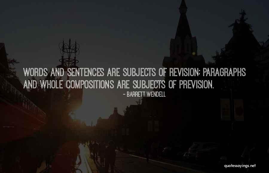 Breiner Center Quotes By Barrett Wendell Breiner Center Quotes By Barrett Wendell