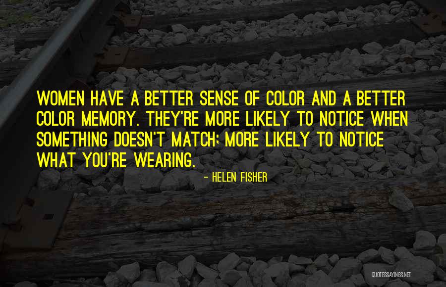 Breiner Center Quotes By Helen Fisher Breiner Center Quotes By Helen Fisher