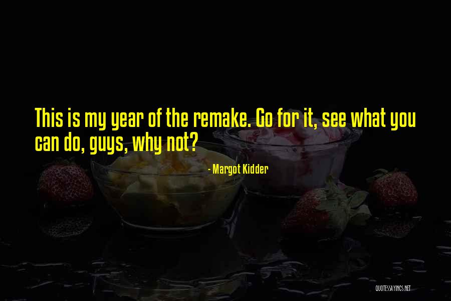 Breisinger Field Quotes By Margot Kidder Breisinger Field Quotes By Margot Kidder