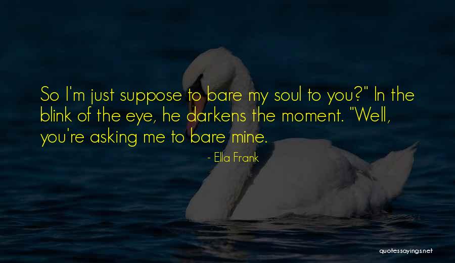 Brejlova Abeceda Quotes By Ella Frank Brejlova Abeceda Quotes By Ella Frank